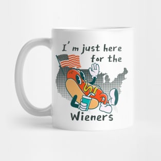 I'm Just Here For The Wieners Mug